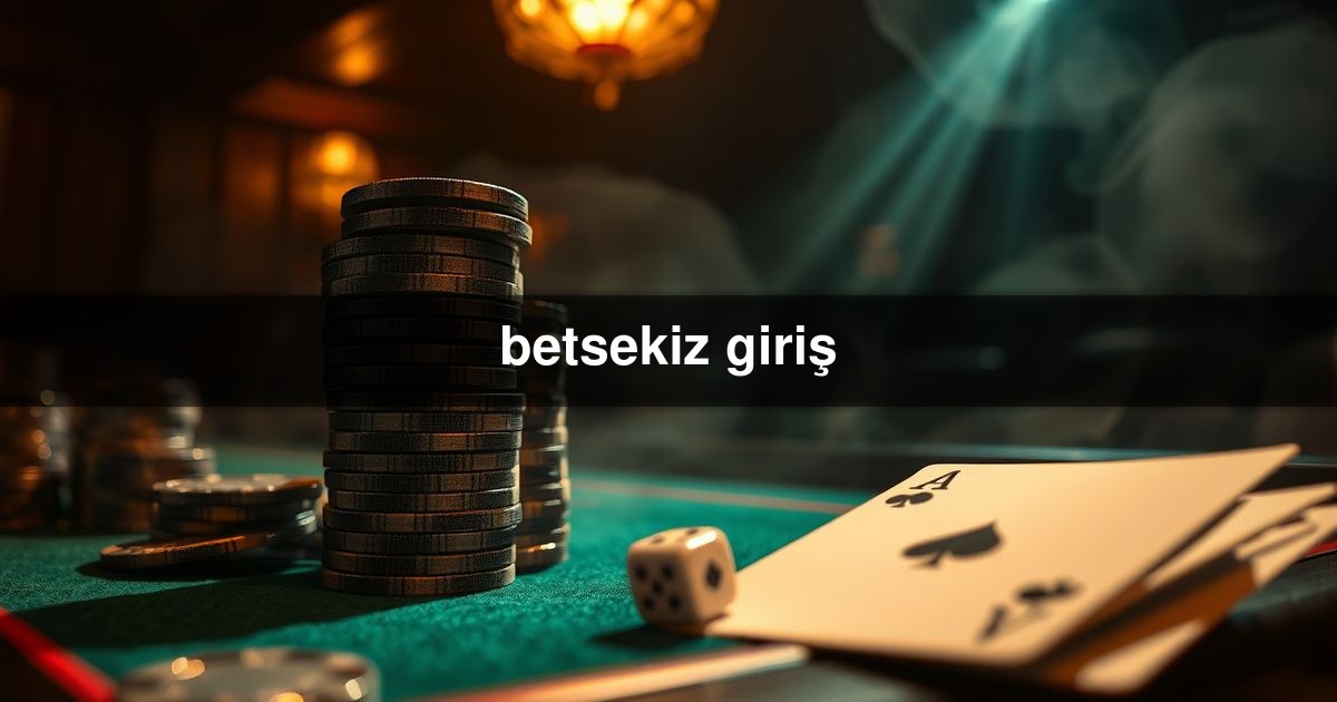 betsekiz giriş